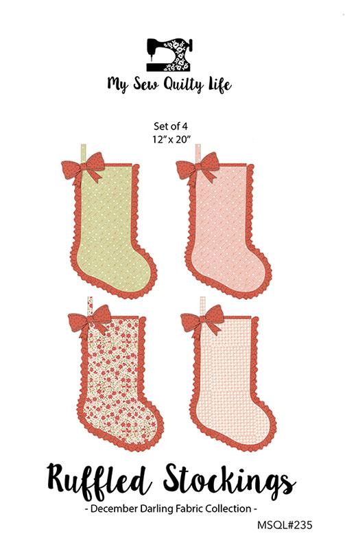 Ruffled Stockings Pattern MSQL 235 by My Sew Quilty Life