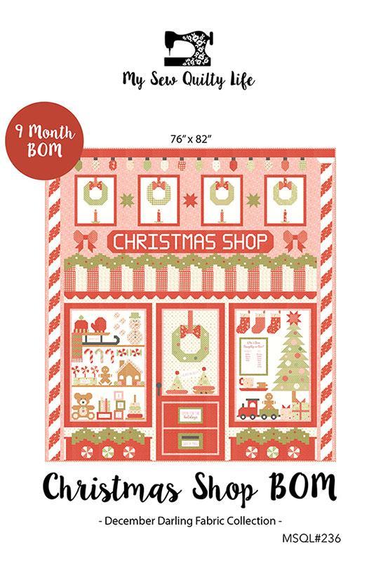 Christmas Shop Block of the Month Quilt Kit in December Darling by My Sew Quilty Life (MSQL 236)