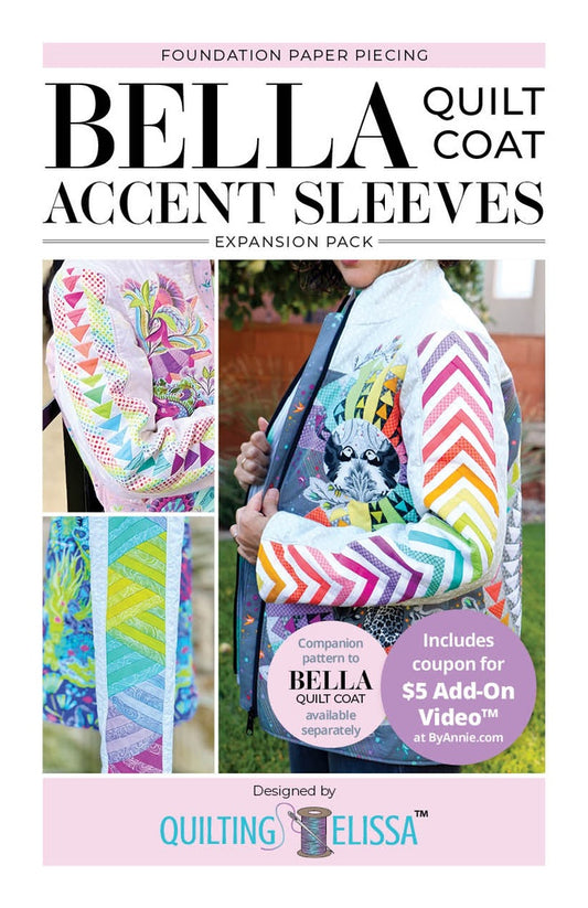 Bella Accent Sleeves FPP Expansion Pack for Quilt Coat Pattern Designed by Quilting Elissa for By Annie (Copy)