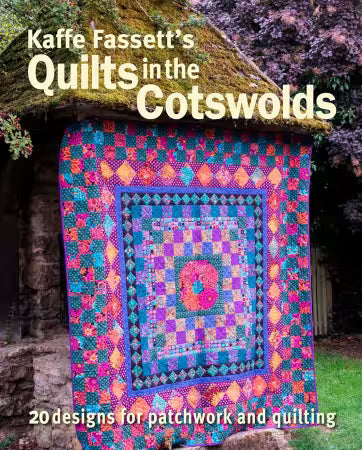 Kaffe Fassett's Quilts in COTSWOLDS Pattern Book # 071661