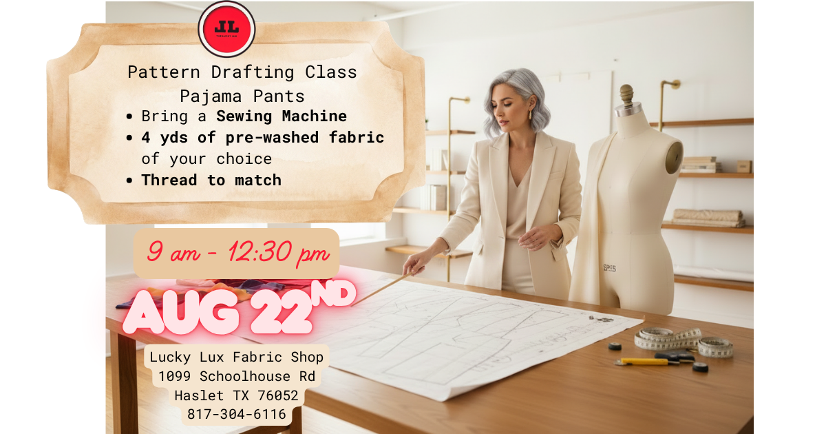 August 22 2026 Class Sign-Up Pattern Drafting and Pickle Dish Foundation Paper Piecing
