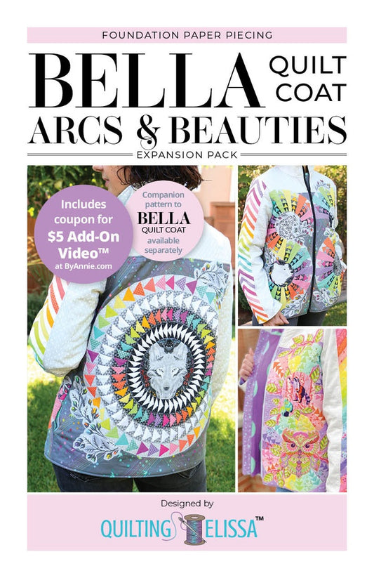Bella Arcs & Beauties FPP Expansion Pack for Quilt Coat Pattern Designed by Quilting Elissa for By Annie