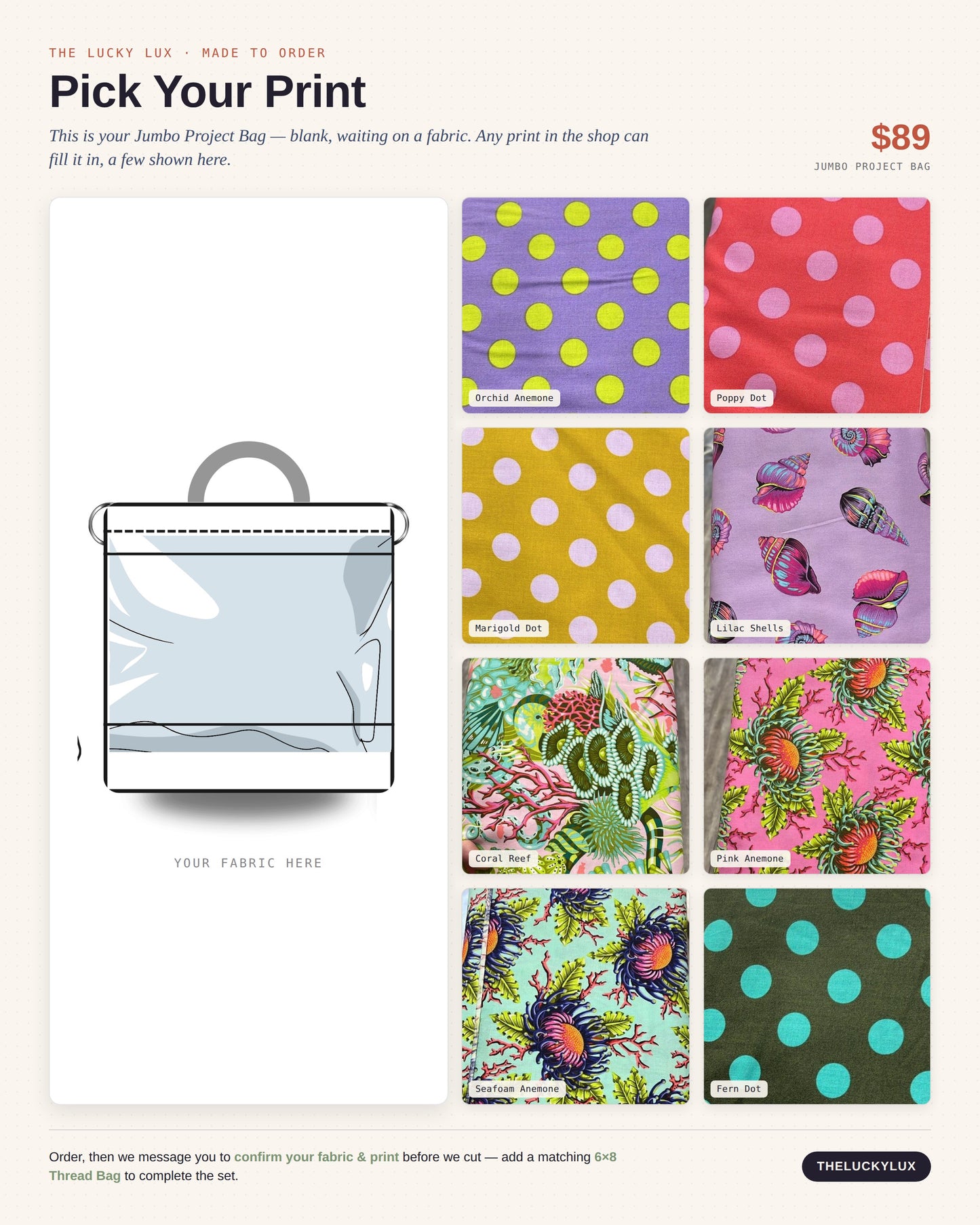 The Lucky Lux Jumbo Project Bag shown as a blank line-art silhouette next to eight fabric swatch choices — Orchid, Poppy, and Marigold polka dots, Lilac Shells, Coral Reef, Pink Anemone, Seafoam Anemone, and Fern Dot — for a made-to-order custom tote bag.